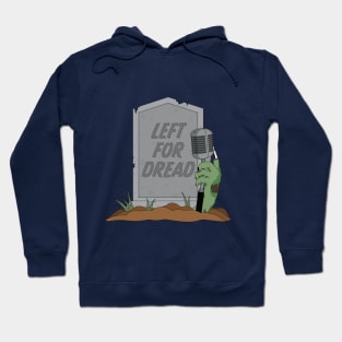 Left For Dread Logo Hoodie